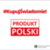 Kampania „Kupuj świadomie – Produkt polski