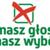 Masz głos masz wybór
